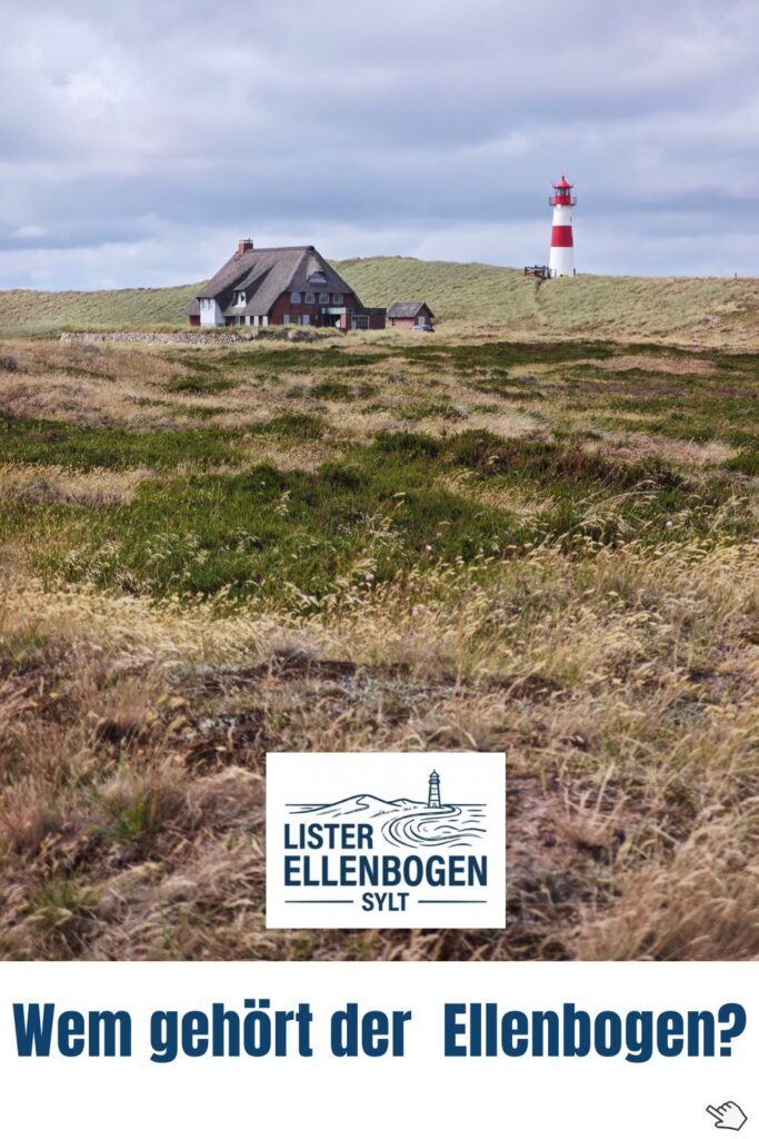 wem gehört der Ellenbogen Sylt
